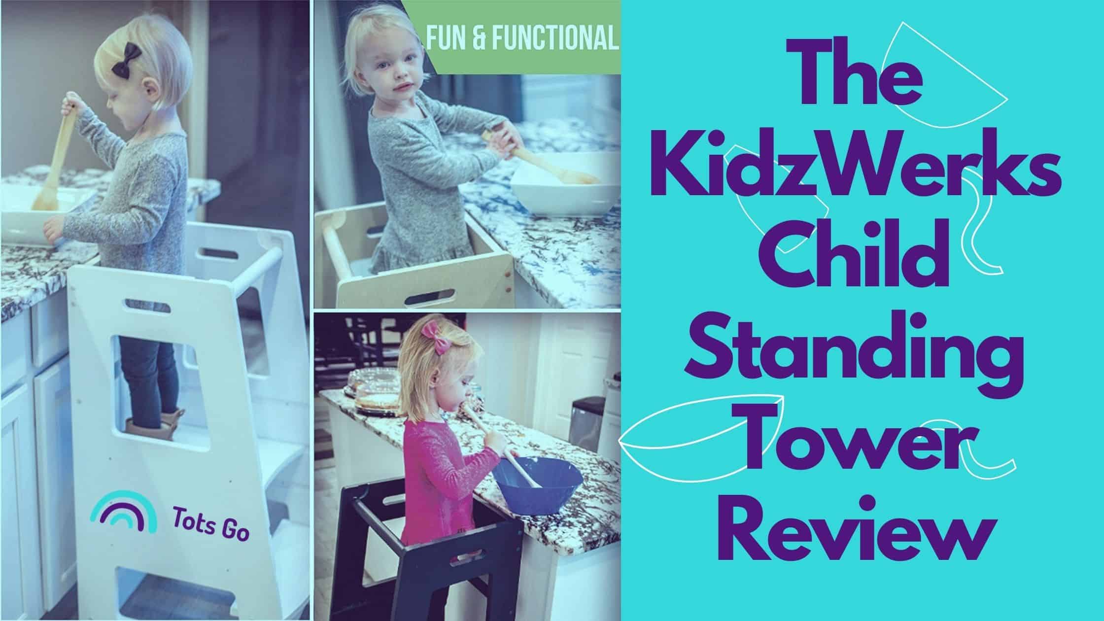 The KidzWerks Child Standing Tower Review