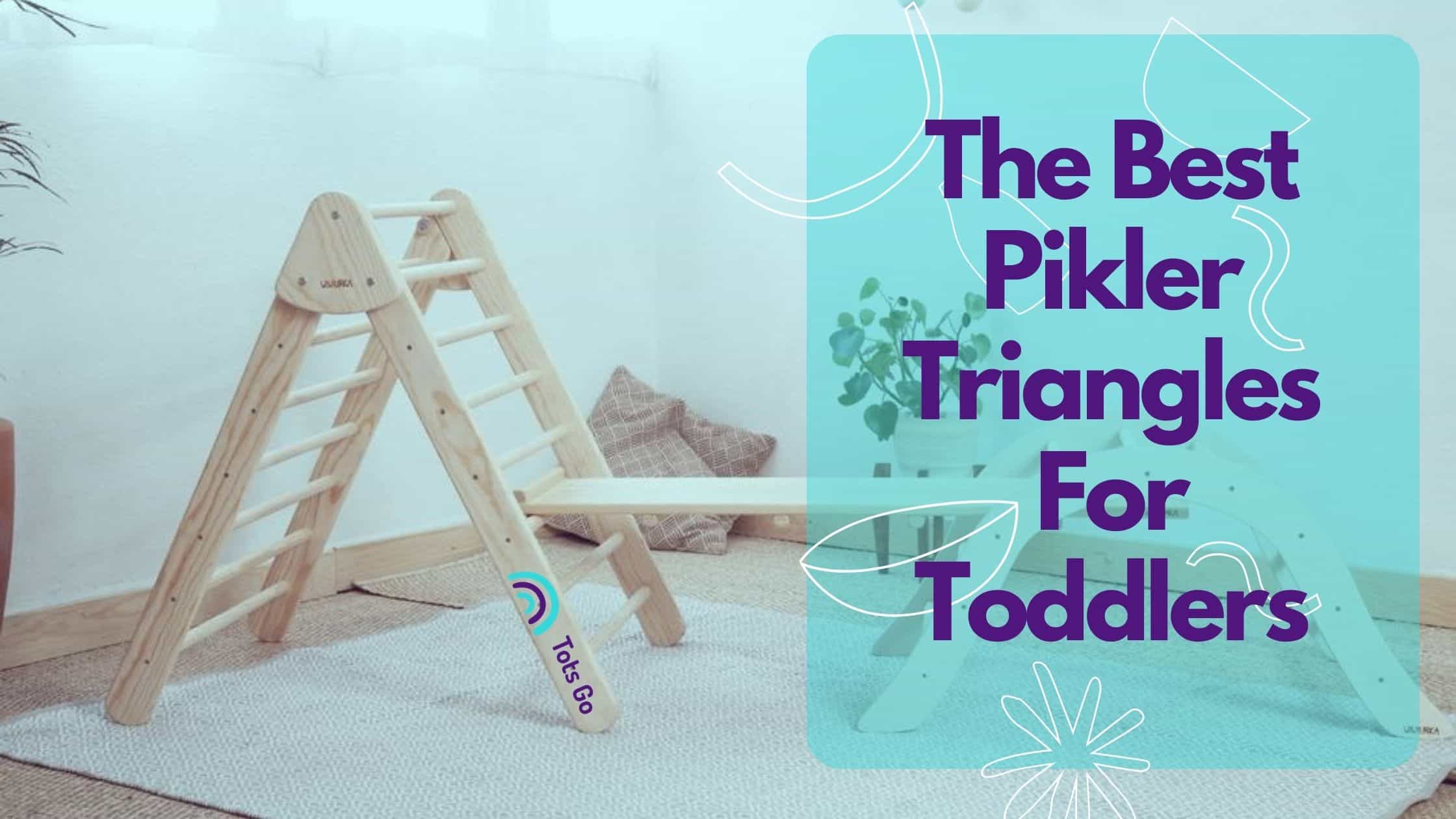 the best pikler triangle for toddlers