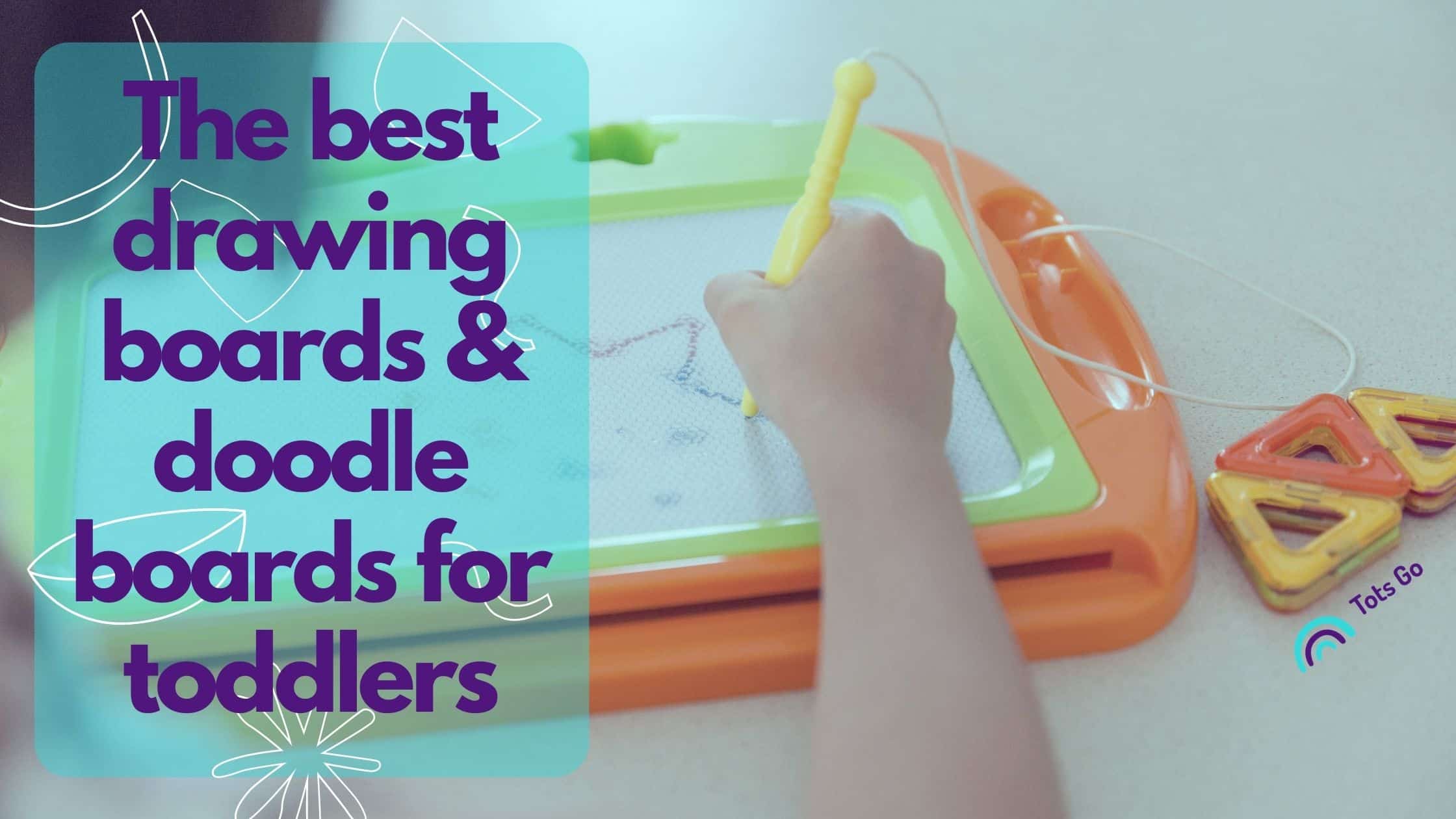 The best drawing boards and doodle boards for toddlers